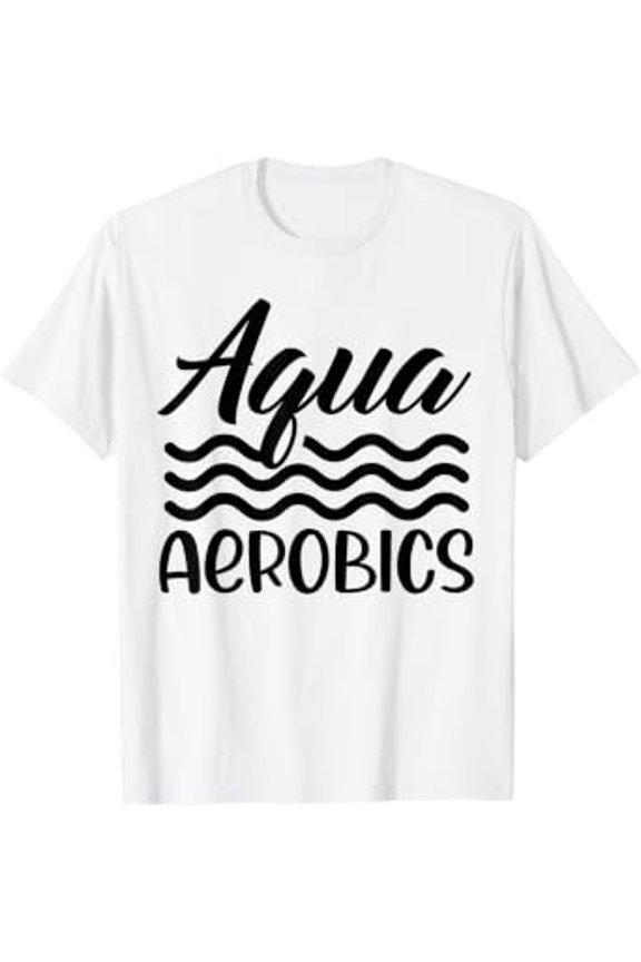 Aqua Aerobics Instructor Water Hobby T-Shirt