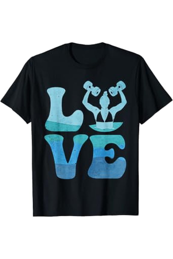 Aqua Aerobics Water Exercise Love T-Shirt