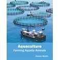 thumbnail image 1 of Aquaculture: Farming Aquatic Animals, (Hardcover), 1 of 1
