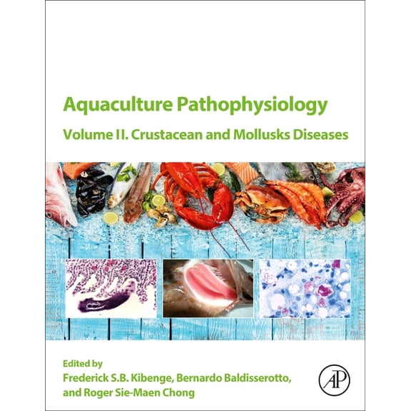 Aquaculture Pathophysiology: Volume II. Crustacean and Molluscan Diseases, (Paperback)