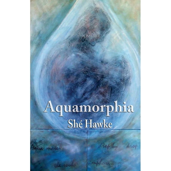 Aquamorphia: Falling for Water (Paperback)