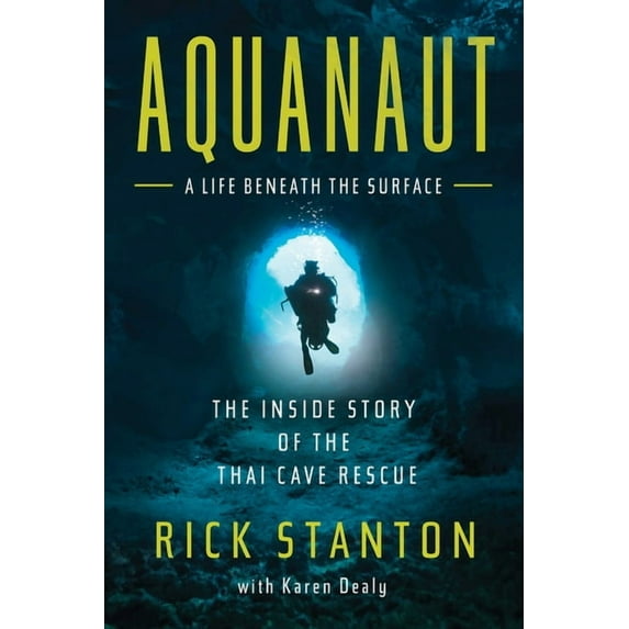 Aquanaut: The Inside Story of the Thai Cave Rescue, (Paperback)