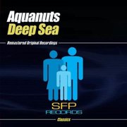 Aquanuts - Deep Sea - Electronica - CD