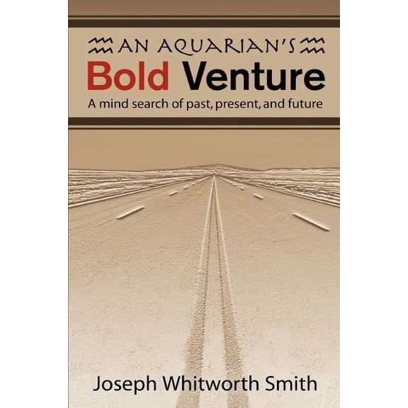 An Aquarian's Bold Venture (Paperback)