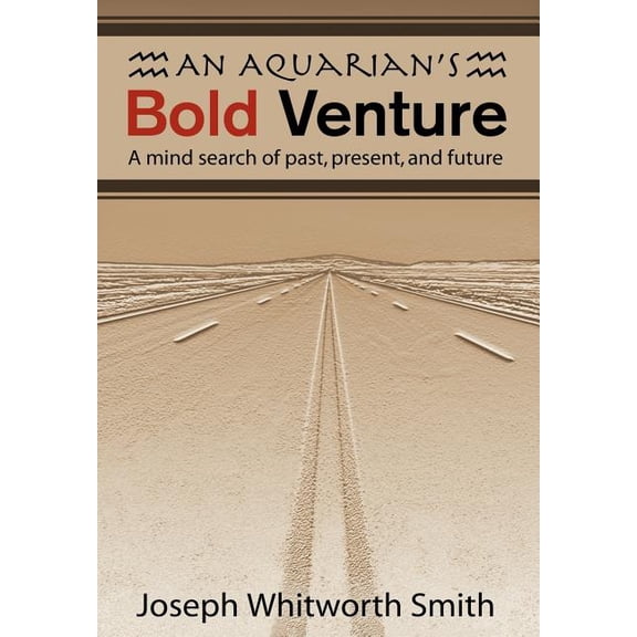 An Aquarian's Bold Venture (Hardcover)