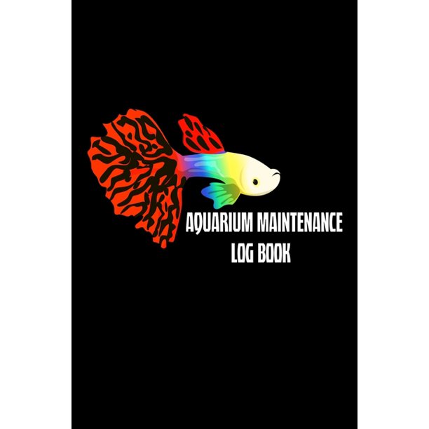 Aquarium Maintenance Log Book Customized Guppy Fish Tank Maintenance