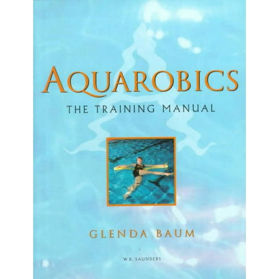 Pre-Owned Aquarobics: The Training Manual (Paperback) 0702022349 9780702022340