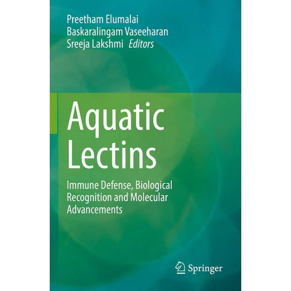 Aquatic Lectins: Immune Defense, Biological Recognition and Molecular Advancements, (Paperback)