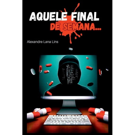 Aquele Final De Semana..., (Paperback)