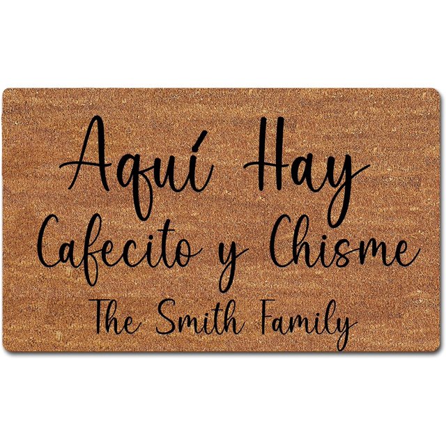 Aqui Hay Cafecito Y Chisme Tapete Spanish Doormat Custom Personalized Door Mat Mat Funny