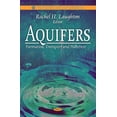 thumbnail image 1 of Aquifers: Formation, Transport and Pollution (Environmental Science Engineering and Technology): Formation, Transport and Pollution by RachelH Laughton (Hardcover) (2011) (New), 1 of 1