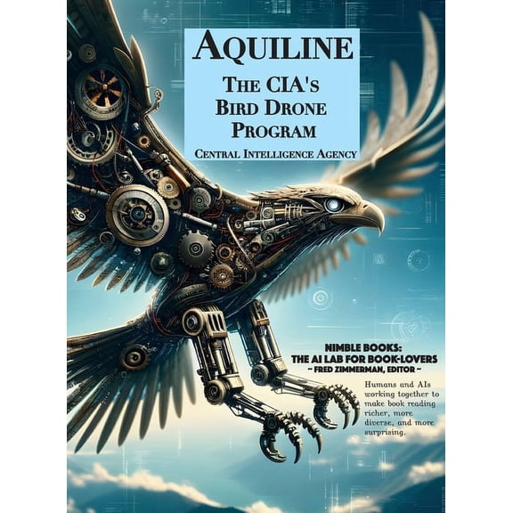 Aquiline: The CIA's Bird Drone Program, (Hardcover)