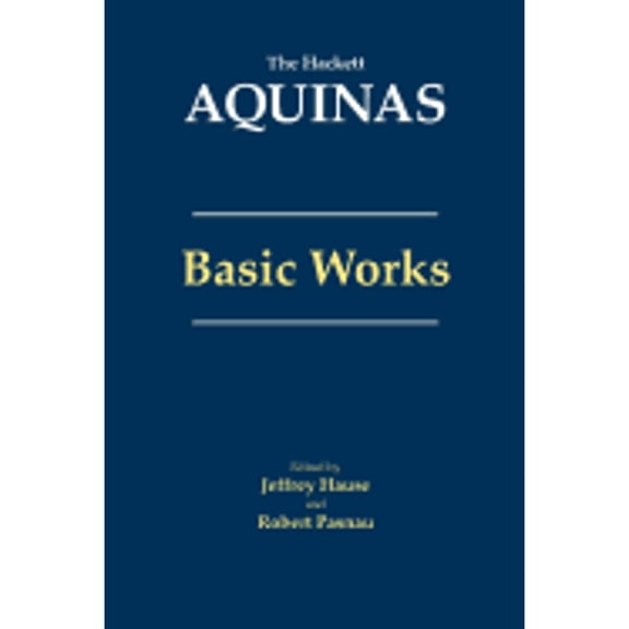 Pre-Owned Aquinas: Basic Works (The Hackett Aquinas) (Paperback) 1624661246 9781624661242