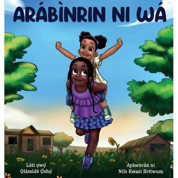 Arábìnrin ni wá, (Hardcover)
