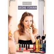 Ar me F minin Contes  rotiques Interdits de Sexe Hard Fran ais, Paperback