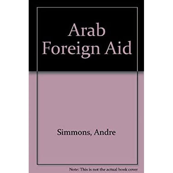 Pre-Owned Arab Foreign Aid 9780838630198 Used