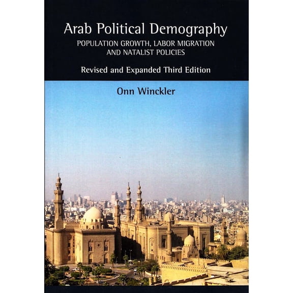 Demographic Developments Arab Political Demography, (Paperback)