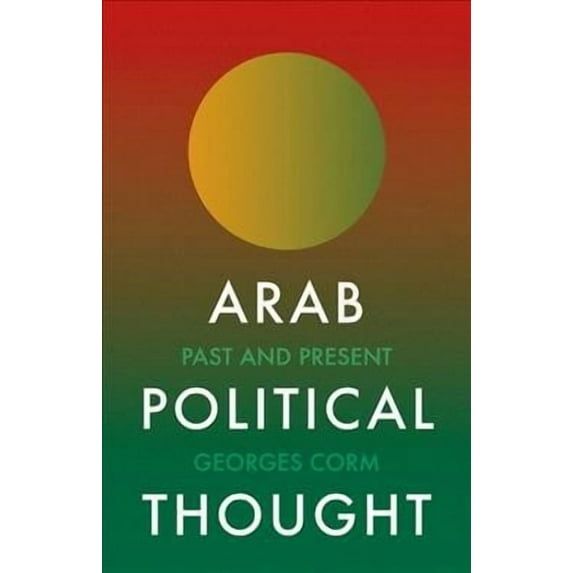 Arab Political Thought: Past and Present (Hardcover)
