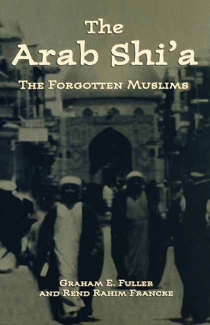 Arab Shi'a: The Forgotten Muslims, (Paperback)