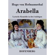 Arabella Lyrische Kom die in drei Aufz gen Paperback