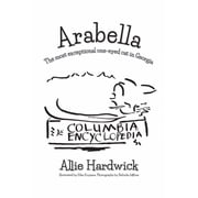 Arabella The most exceptional one-eyed cat in Georgia, Paperback