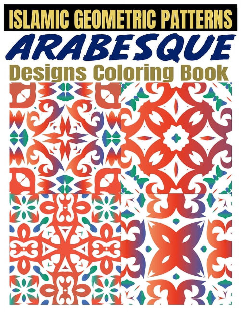 Arabesque: A Coloring Book for Adults [Book]