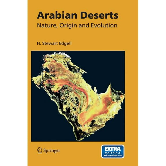 Arabian Deserts: Nature, Origin, and Evolution, (Paperback)