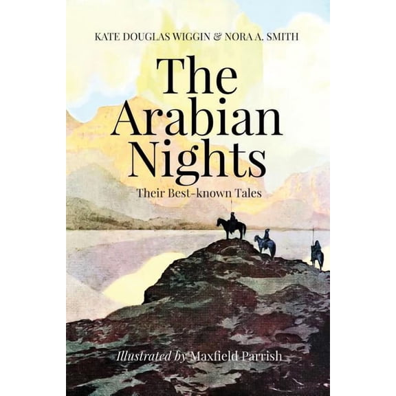 The Arabian Nights, Their Best-known Tales: Illustrated, (Paperback)