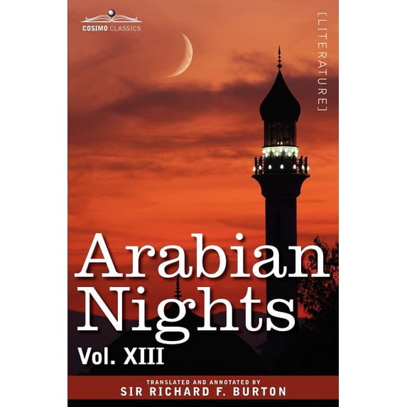 Arabian Nights, in 16 Volumes: Vol. XIII (Paperback)