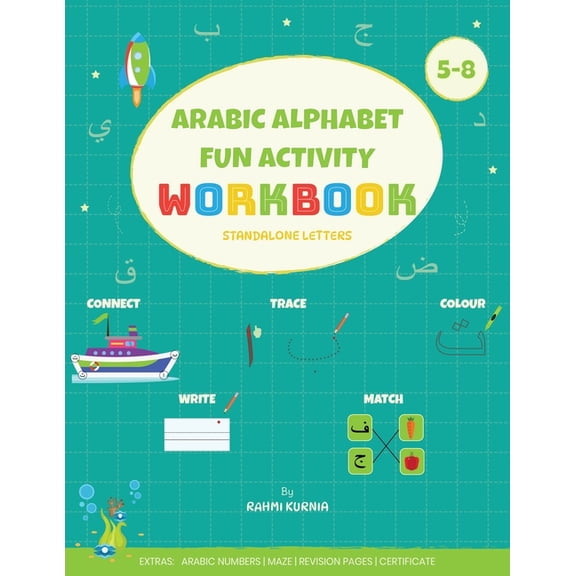 Arabic Alphabet Fun Activity Workbook: Learn Standalone Arabic Letters Through Tracing, Colouring & Writing Includes Bon, (Paperback)