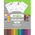 thumbnail image 1 of Arabic Alphabit and Coloring book for kids: arabic activity book for Toddlers and kindergartens, Learn Arabic Letters fr, (Paperback), 1 of 1