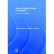Arabic-English-Arabic Translation Issues and Strategies, Hardcover