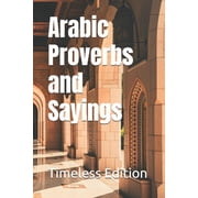 Arabic Proverbs and Sayings, Paperback
