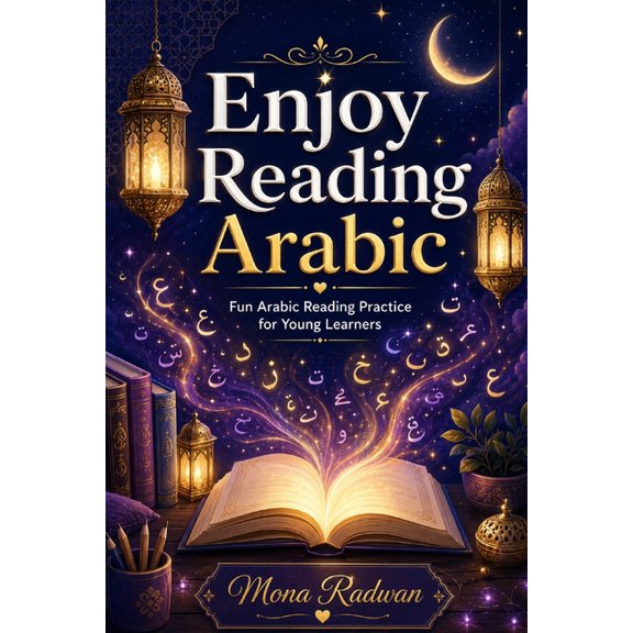 Arabic Reading Mastery Mastering Arabic Reading: A step-by-step Guide to Reading Arabic fluently with short Tales, Book 1, (Paperback)