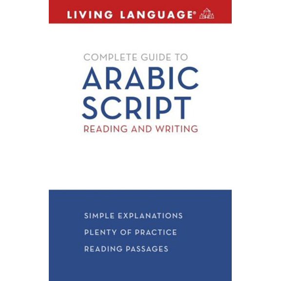 Pre-Owned Complete Arabic: Arabic Script: A Guide to Reading and Writing (Complete Basic Courses) (Paperback) 1400009243 9781400009244