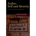thumbnail image 1 of Arabic, Self and Identity: A Study in Conflict and Displacement, (Paperback), 1 of 1