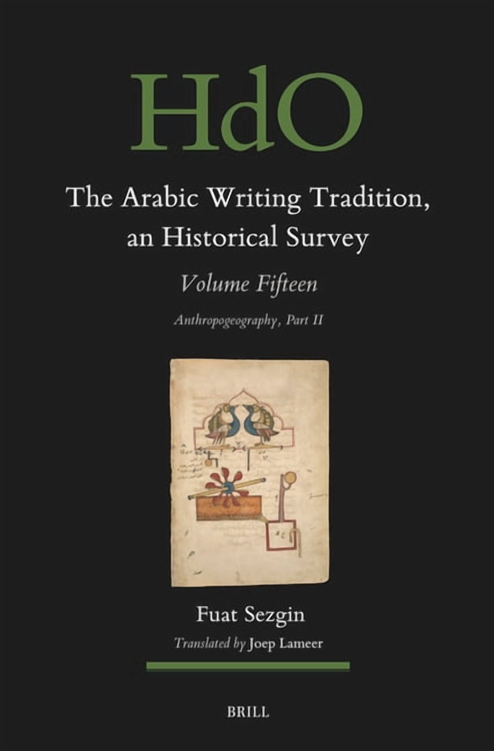 Arabic Writing Tradition: An Historical The Arabic Writing Tradition, an Historical Survey, Volume 15: Anthropogeography Part II, Book 167, (Hardcover)