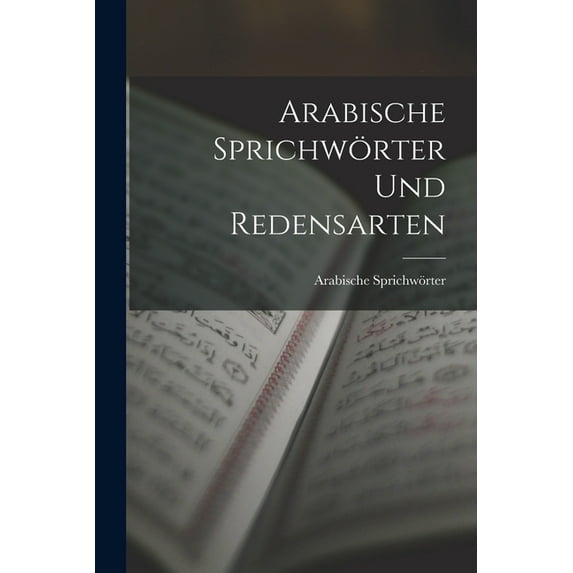 Arabische Sprichwörter und Redensarten (Paperback)
