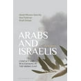 thumbnail image 1 of Pre-Owned Arabs and Israelis: Conflict and Peacemaking in the Middle East (Paperback) 1350321389 9781350321380, 1 of 1