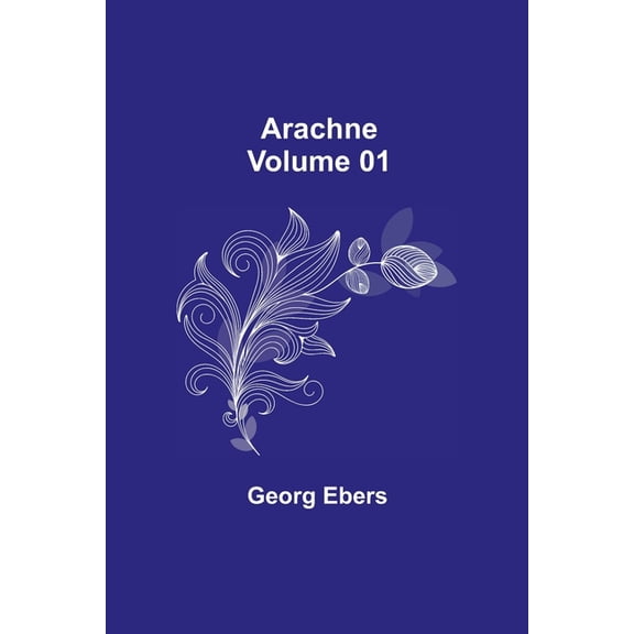Arachne - Volume 01, (Paperback)