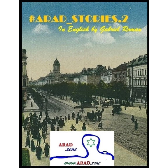 #Arad_stories.2 : Collected, translated and published by Gabriel Roman (Paperback)