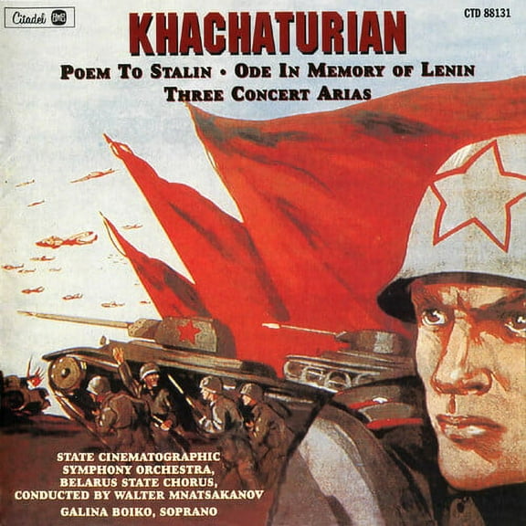 Aram Khachaturian - Khachaturian: Poem To Stalin / Ode In Memory Of Lenin / Three Concert Arias - Music & Performance - CD