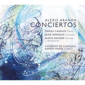 Aranda / Camerata de Coahuila / Shade - 3 Conciertos - Music & Performance - CD