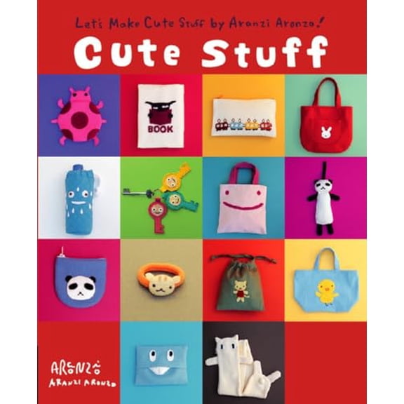 Pre-Owned Aranzi Cute Stuff (Paperback) 1934287091 9781934287095