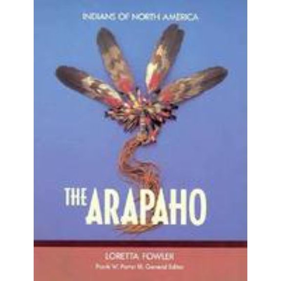 Pre-Owned The Arapaho (The Indians of North America) (Paperback) 079100371X 9780791003718