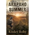 thumbnail image 1 of Pre-Owned Arapaho Summer (Library Binding) 9781432857974, 1 of 1