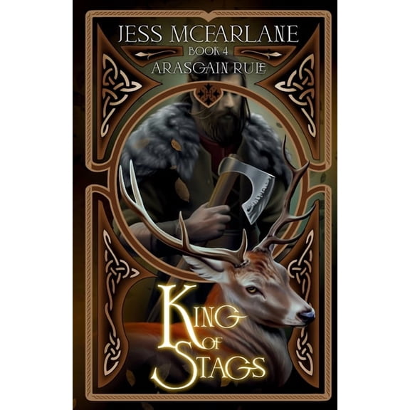 Arasgain Rule King of Stags, Book 4, (Paperback)