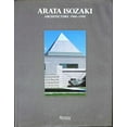 thumbnail image 1 of Pre-Owned Arata Isozaki Architecture 1960-1990 (Hardcover) 0847813185 9780847813186, 1 of 1