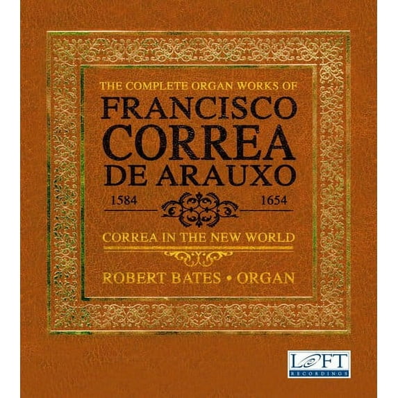 Arauxo / Bates - Correa in the New World - Music & Performance - CD