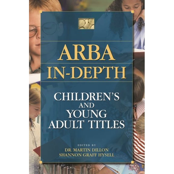 Arba In-Depth Arba In-Depth: Children's and Young Adult Titles, (Hardcover)
